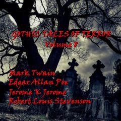 Gothic Tales of Terror, Vol. 8 Audiobook, by various authors