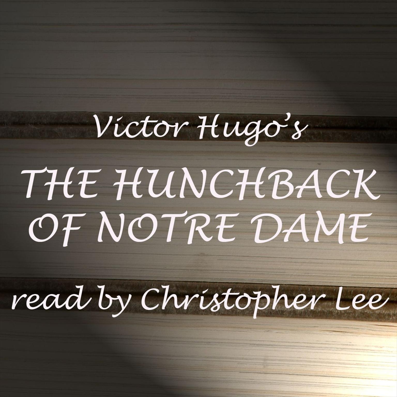 Hunchback of Notre Dame (Abridged) Audiobook, by Victor Hugo