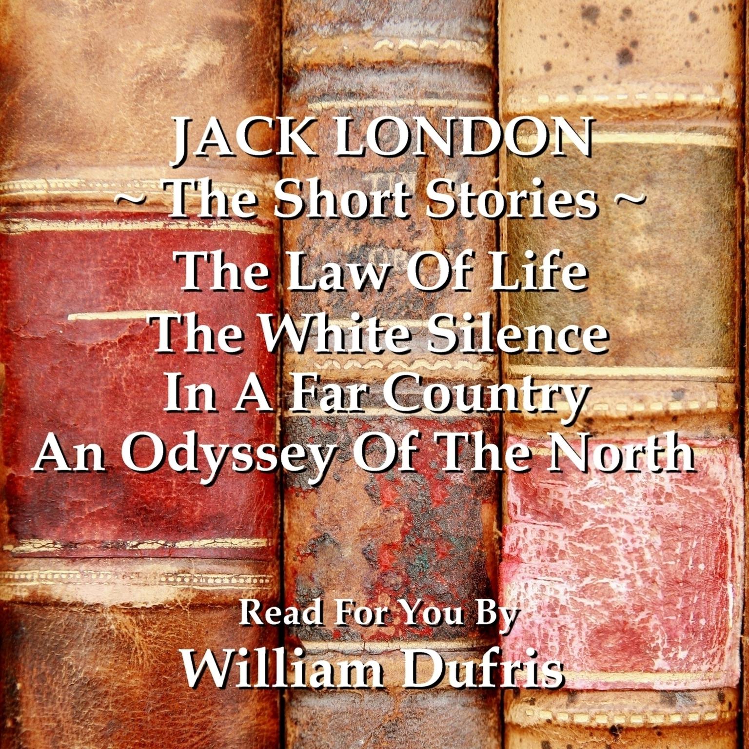 Jack London: The Short Stories Audiobook, by Jack London