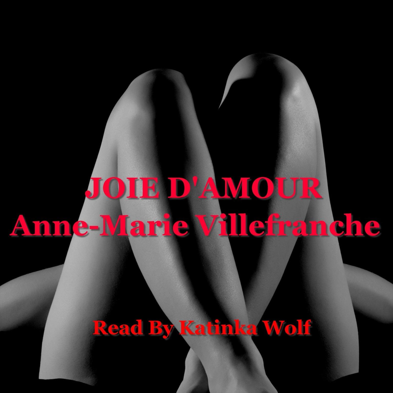 Joie D’Amour (Abridged) Audiobook, by Anne-Marie Villefranche