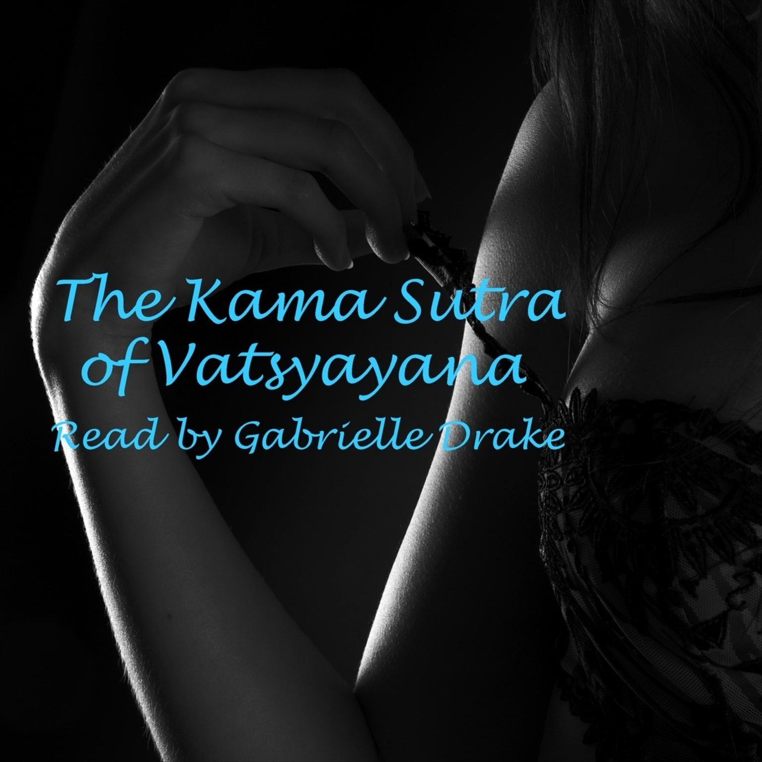 Kama Sutra (Abridged) Audiobook, by Vatsyayana