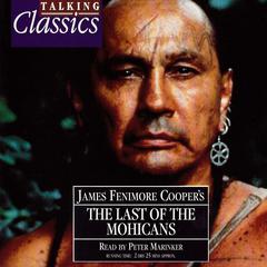 Last of the Mohicans Audiobook, by James Fenimore Cooper