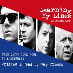 Learning My Lines: An Autobiography Audiobook, by Ray Brooks