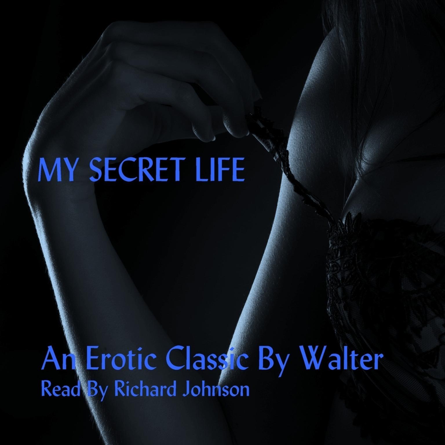 My Secret Life (Abridged): The Secret Diary of a Victorian Gentleman Audiobook, by Walter