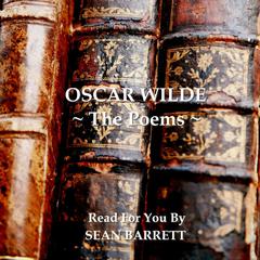 Oscar Wilde: The Poems Audiobook, by Oscar Wilde