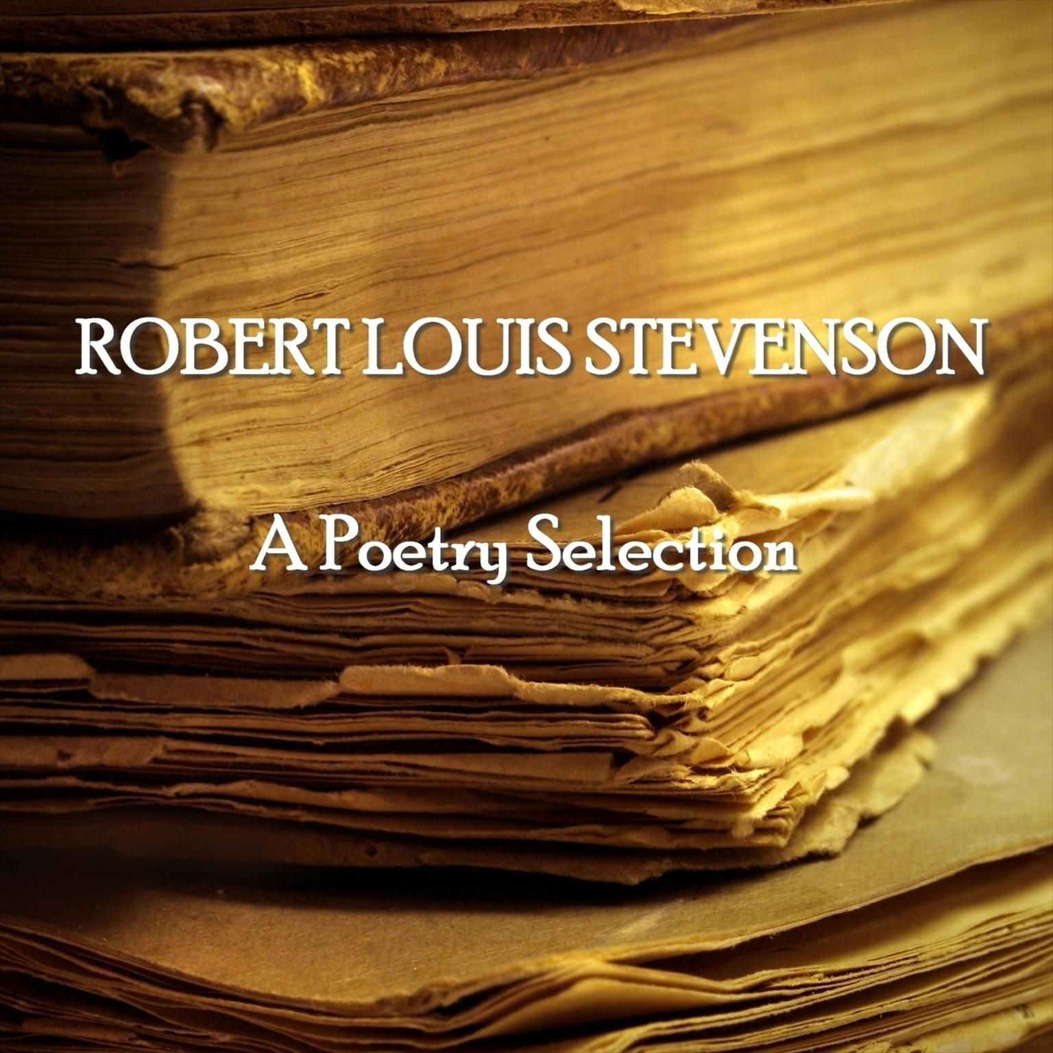 Robert Louis Stevenson: A Poetry Selection Audiobook, by Robert Louis Stevenson