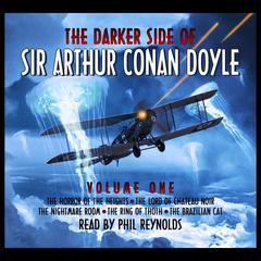 The Darker Side of Sir Arthur Conan Doyle, Vol. 1 Audiobook, by Arthur Conan Doyle