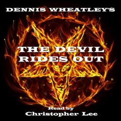 The Devil Rides Out Audiobook, by Dennis Wheatley