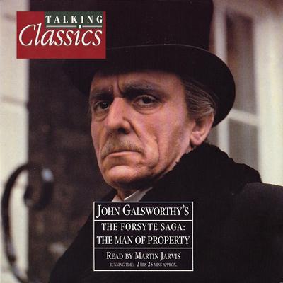 The Man of Property Audiobook, by John Galsworthy