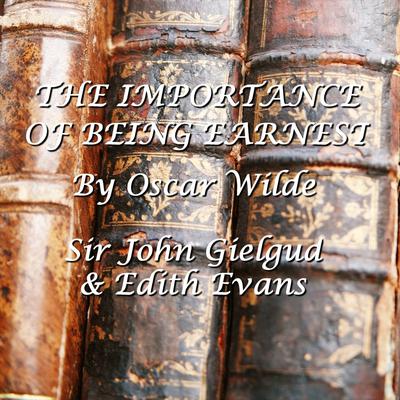 The Importance of Being Earnest Audiobook, by Oscar Wilde