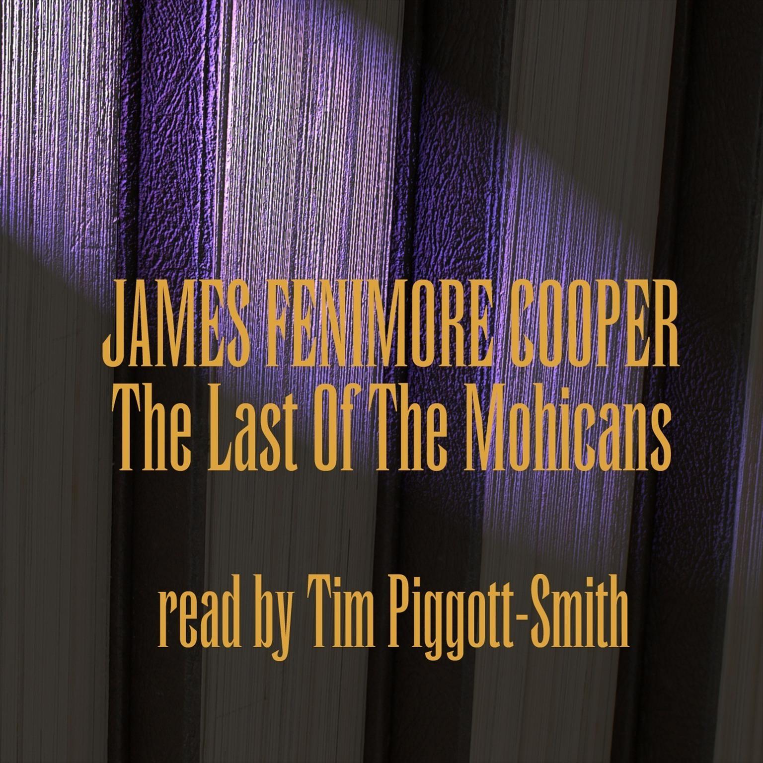 The Last of the Mohicans (Abridged) Audiobook, by James Fenimore Cooper