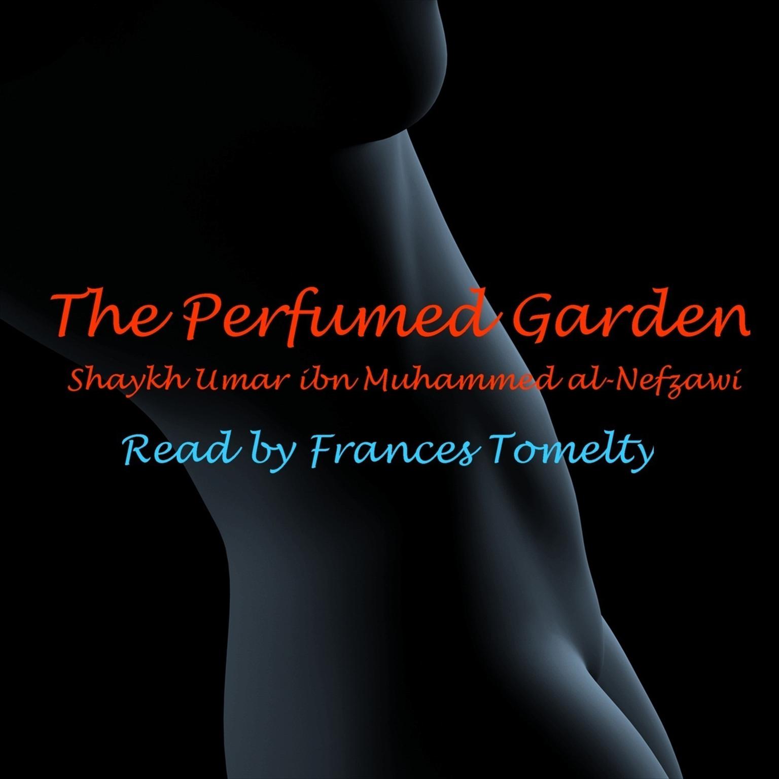 The Perfumed Garden (Abridged) Audiobook, by Muḥammad ibn Muḥammad al-Nafzawi 