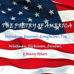 The Poetry of America Audiobook, by various authors, William Cullen Bryant, Ralph Waldo Emerson, Henry Wadsworth Longfellow, Edgar Allan Poe, Paul Laurence Dunbar