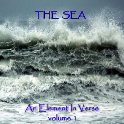 The Sea: An Element in Verse, Volume 1 Audiobook, by Alfred Tennyson