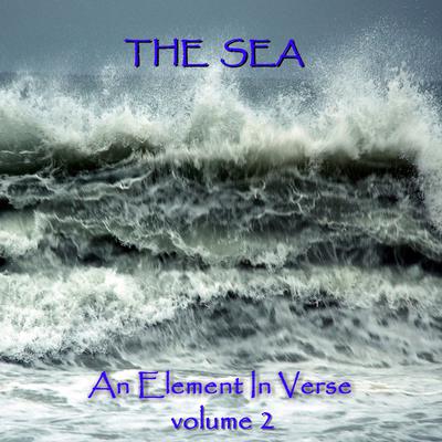 The Sea—An Element in Verse, Vol. 2 Audiobook, by various authors