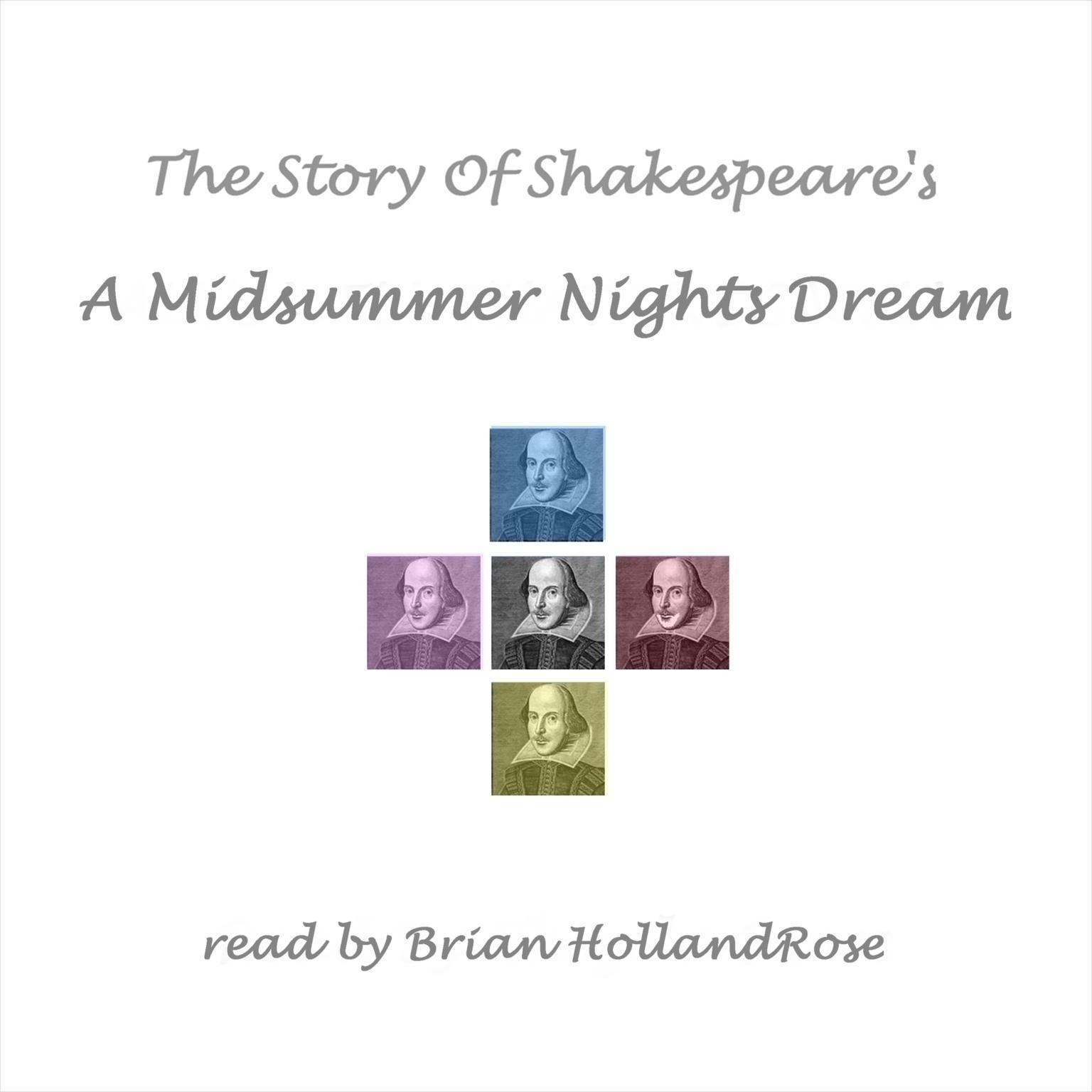 The Story of Shakespeare’s A Midsummer Night’s Dream Audiobook, by William Shakespeare
