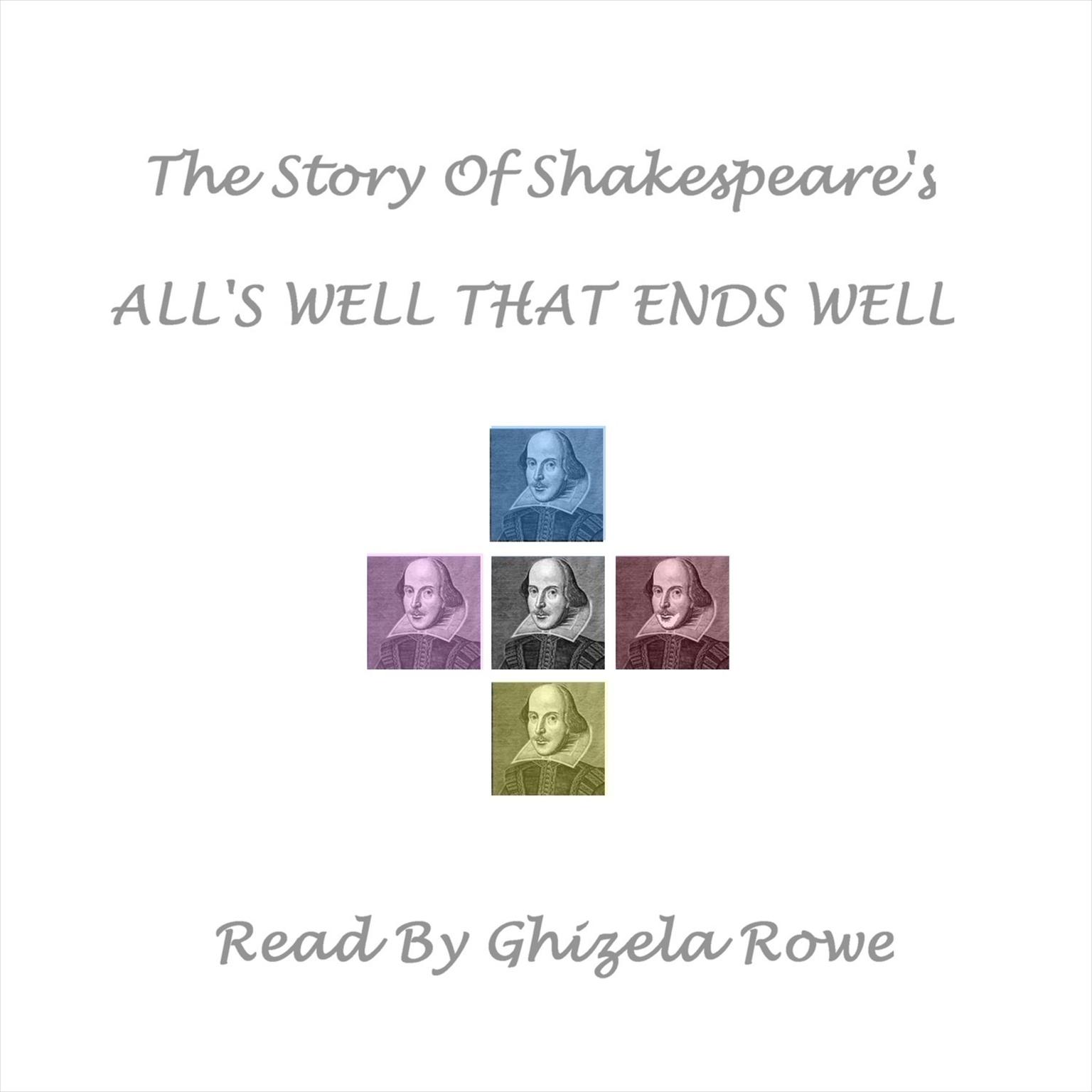 The Story of Shakespeare’s All’s Well That Ends Well Audiobook, by William Shakespeare