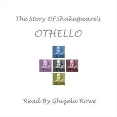 The Story of Shakespeare’s Othello Audiobook, by 