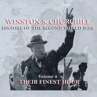 The History of the Second World War, Vol. 2: Their Finest Hour Audiobook, by Winston Churchill