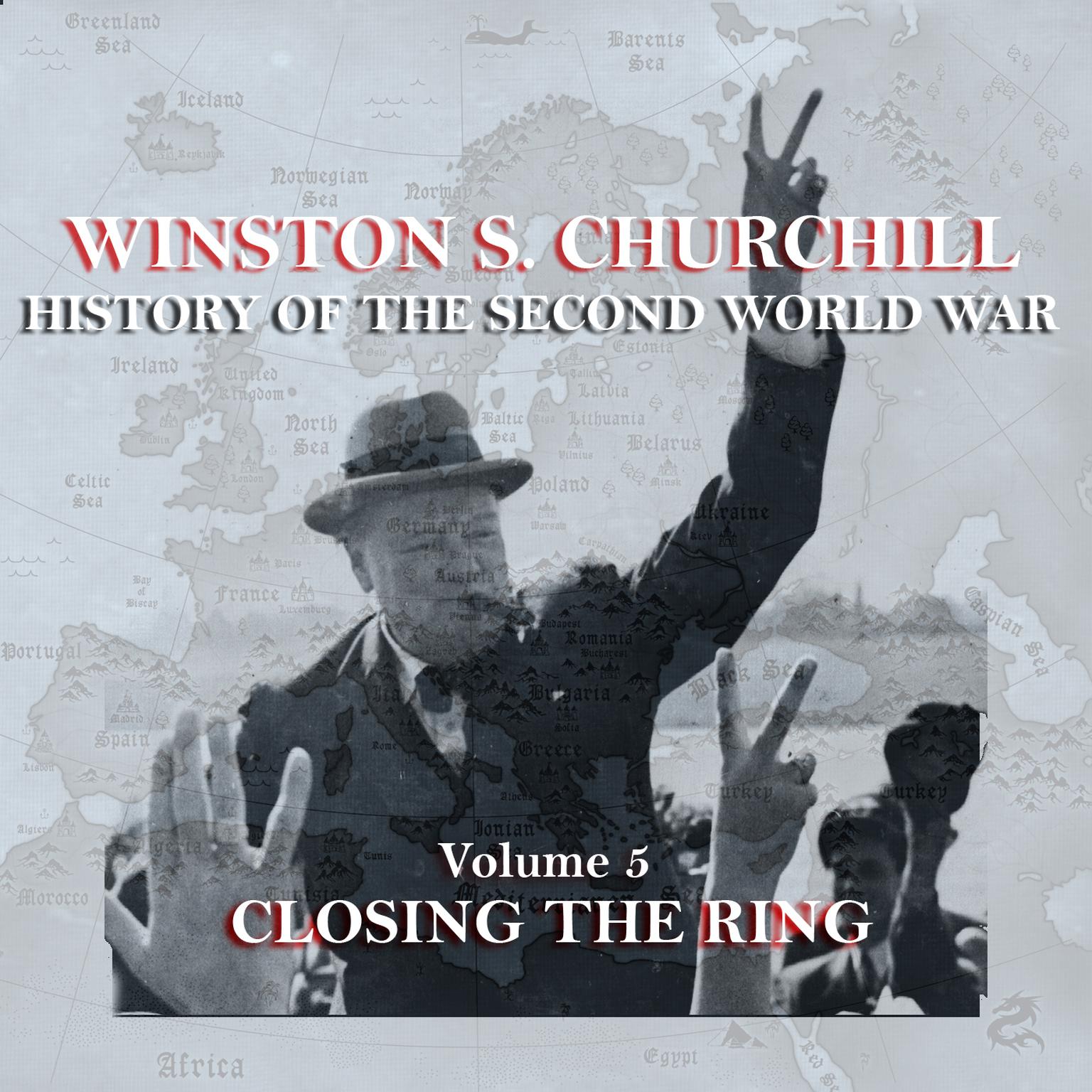 The History of the Second World War, Vol. 5 (Abridged): Closing the Ring Audiobook, by Winston Churchill
