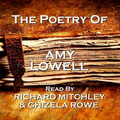 The Poetry of Amy Lowell Audiobook, by Amy Lowell