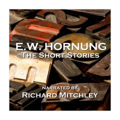 E.W. Hornung: Raffles, the Short Stories Audiobook, by E. W. Hornung