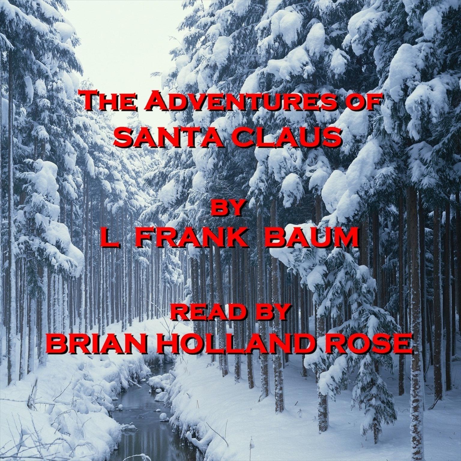 The Adventures of Santa Claus (Abridged) Audiobook, by L. Frank Baum