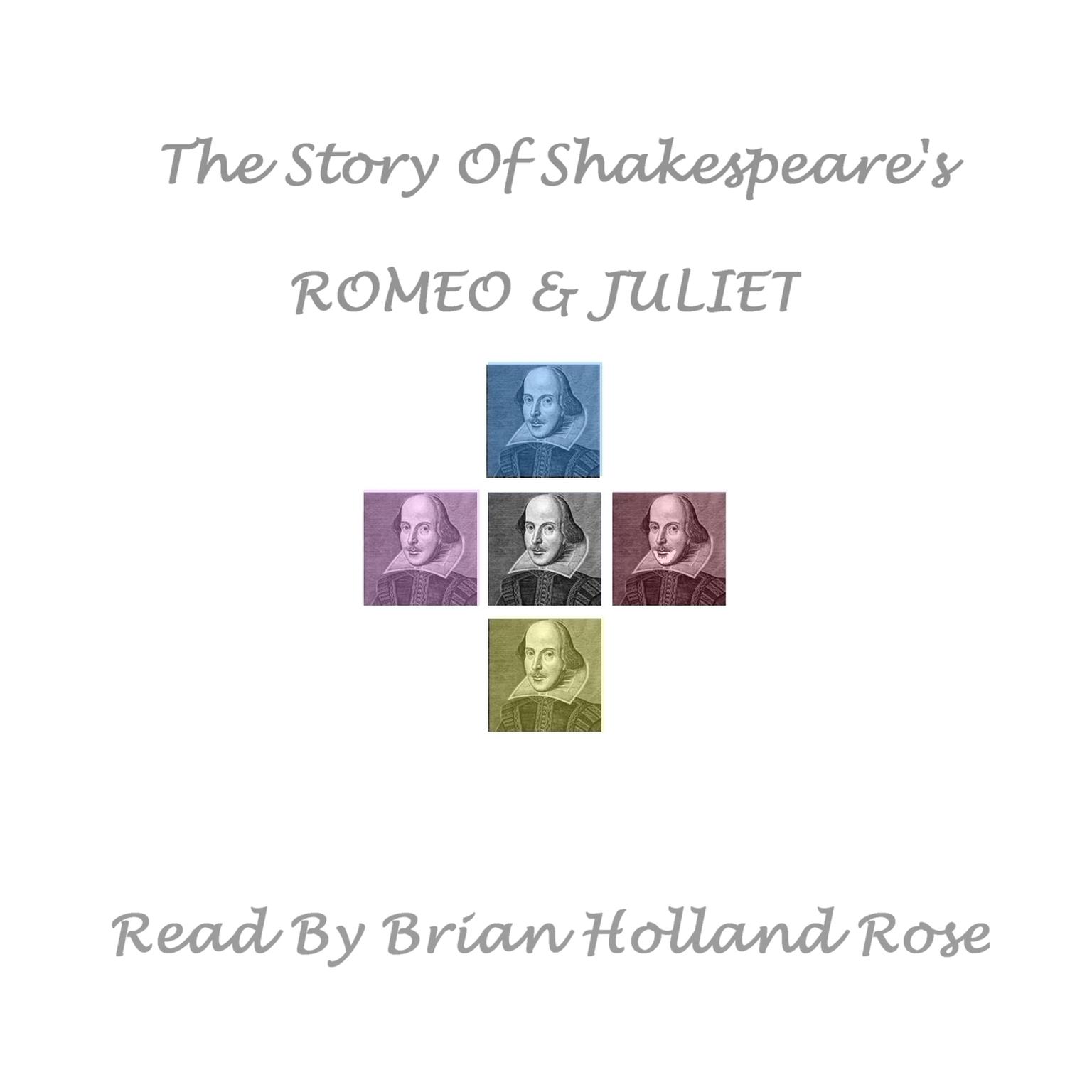 The Story of Shakespeare’s Romeo and Juliet Audiobook, by William Shakespeare