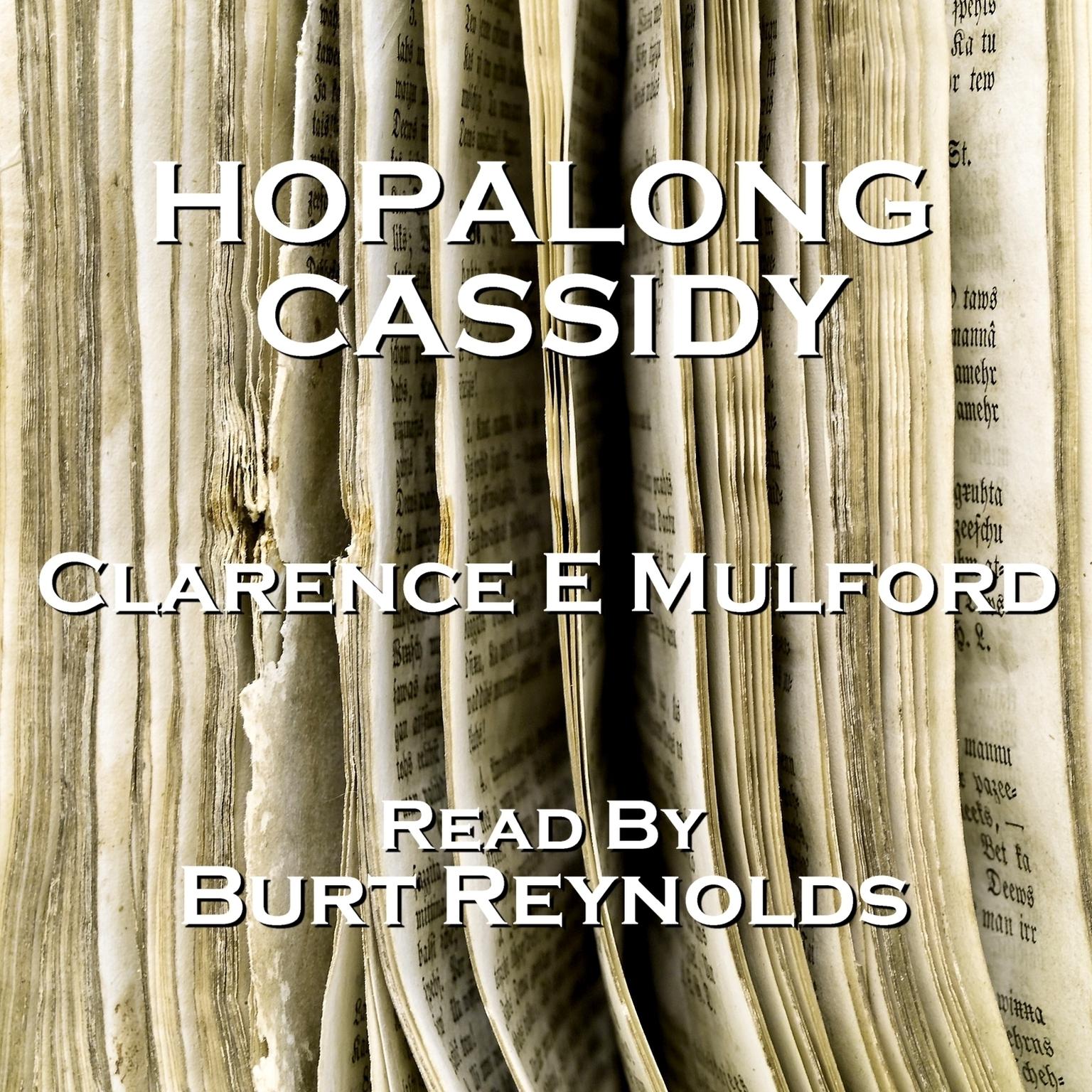 Hopalong Cassidy (Abridged) Audiobook, by Clarence E. Mulford