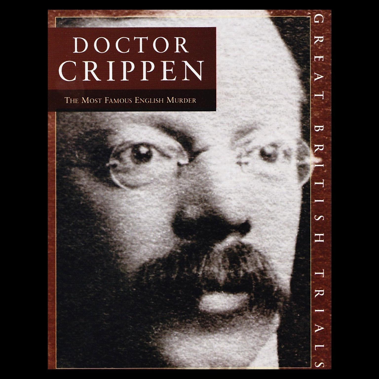 Great British Trials: The Trial of Dr. Crippen Audiobook, by Sue Rodwell