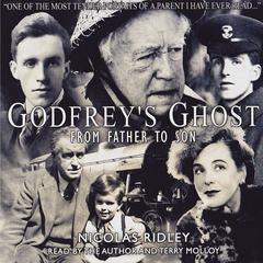 Godfrey’s Ghost: From Father to Son Audiobook, by Nicolas Ridley