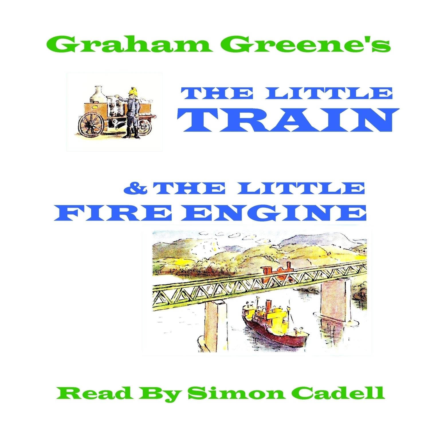 The Little Fire Engine & The Little Train Audiobook, by Graham Greene