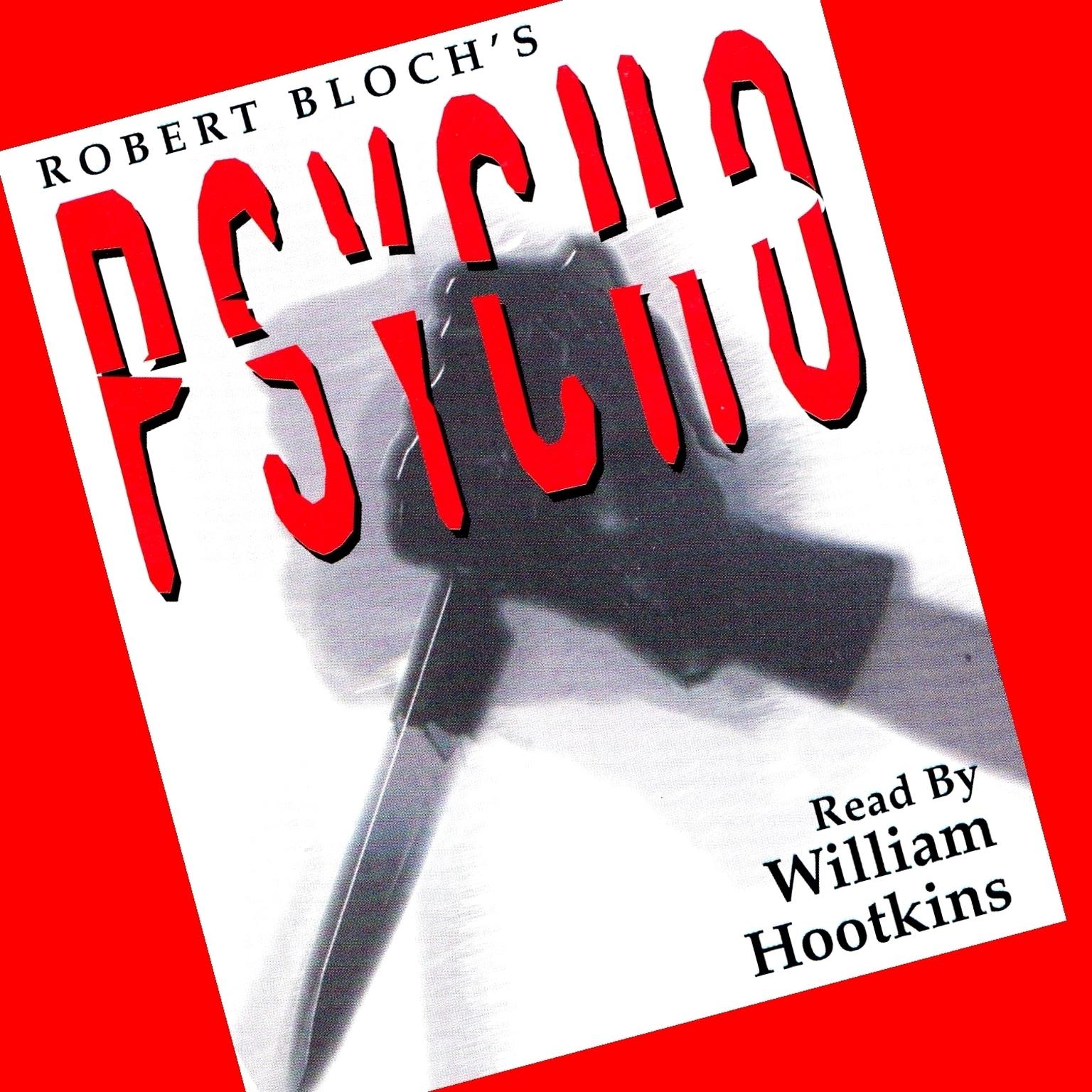 Psycho (Abridged) Audiobook, by Robert Bloch
