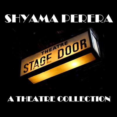 Shyama Perera: A Theater Collection Audiobook, by Shyama Perera