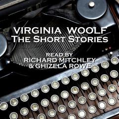 Virginia Woolf: The Short Stories Audiobook, by Virginia Woolf