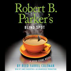 Robert B. Parkers Blind Spot Audiobook, by Reed Farrel Coleman