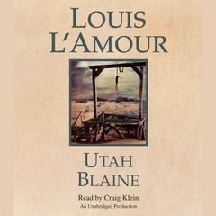 Utah Blaine Audiobook, by Louis L’Amour