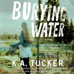 Burying Water Audiobook, by K. A. Tucker