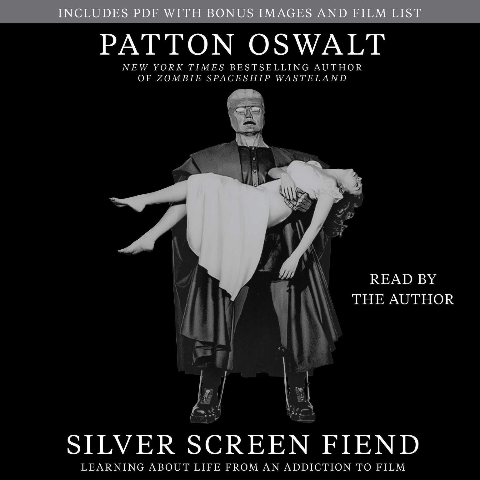 Silver Screen Fiend: Learning About Life from an Addiction to Film Audiobook, by Patton Oswalt