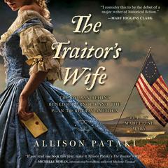 The Traitor's Wife: A Novel Audiobook, by Allison Pataki