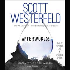 Afterworlds Audiobook, by Scott Westerfeld