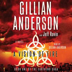 A Vision of Fire Audiobook, by Gillian Anderson