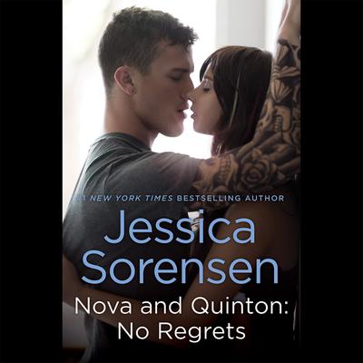 Nova and Quinton: No Regrets Audiobook, by Jessica Sorensen