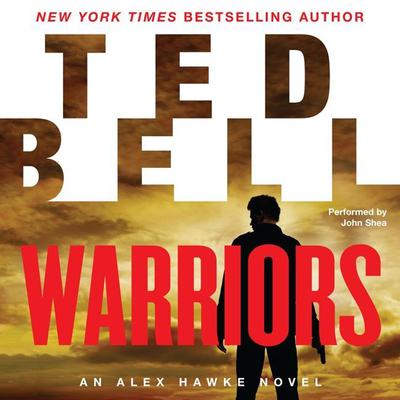 Warriors: An Alex Hawke Novel Audiobook, by Ted Bell