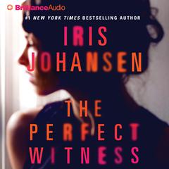 The Perfect Witness: A Novel Audiobook, by Iris Johansen
