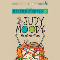 Judy Moody, Mood Martian Audiobook, by Megan McDonald