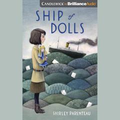 Ship of Dolls Audiobook, by Shirley Parenteau