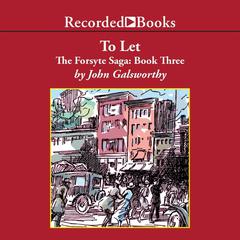 To Let Audiobook, by John Galsworthy