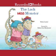 The Loch Mess Monster Audiobook, by Helen Lester