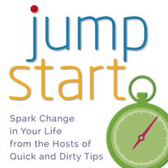 Jumpstart: Spark Change in Your Life Audiobook, by 